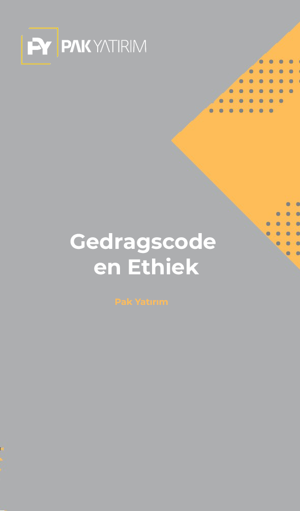 Gedragscode en Ethiek || Pak Yatırım