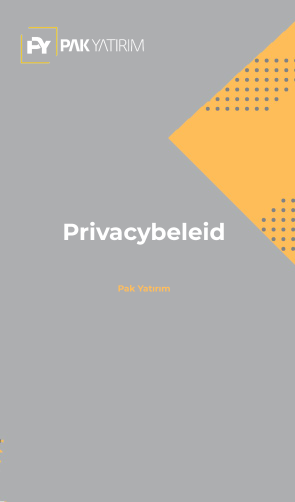 Gizlilik Politikası || Pak Yatırım