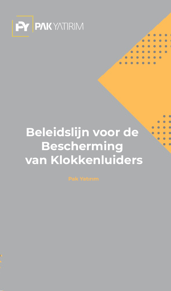 Klokkenluidersbeschermingsbeleid || Pak Yatırım