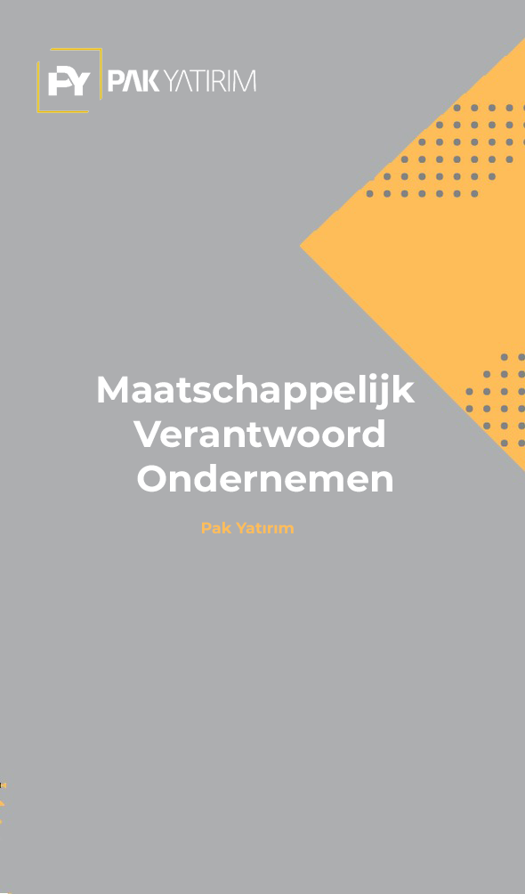 Maatschappelijk Verantwoord Ondernemen || Pak Yatırım